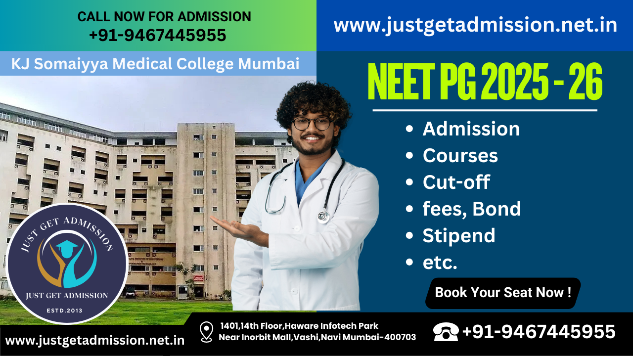 KJ Somaiyya Medical College Mumbai NEET PG 2025-26: Admission, Courses, Cut-off, fees, Bond, Stipend etc.